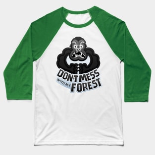 Furious black gorilla warning about not messing with his forest Baseball T-Shirt